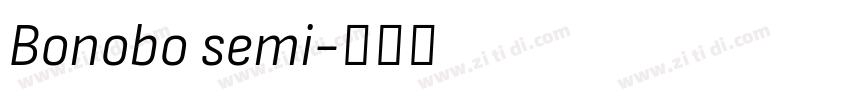 Bonobo semi字体转换